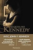 Avec John F. Kennedy : Conversations inédites avec Arthur M. Schlesinger, 1964 by
