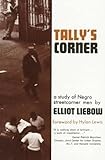 Front cover for the book Tally's Corner by Elliot Liebow