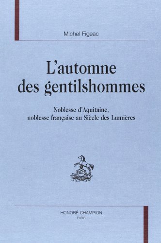 L' automne des gentilshommes