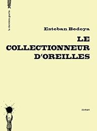 Le  collectionneur d'oreilles