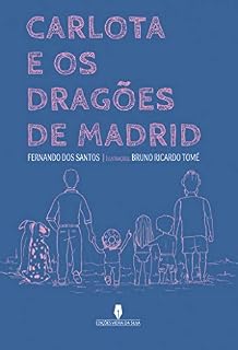 Livro CARLOTA E OS DRAGÕES DE MADRID