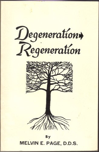 Degeneration Regeneration