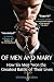 Of Men and Mary: How Six Men Won the Greatest Battle of Their Lives by