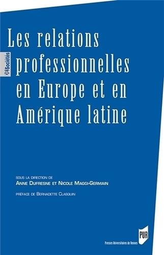Les  relations professionnelles en Europe et en Amérique latine