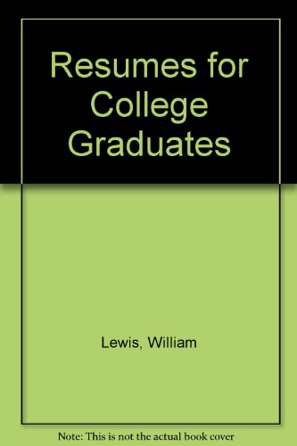 Resumes for College Graduates (Monarch's job finders)