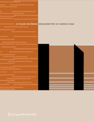 Jo. Franzke Architekten: Herausgeberin Ingeborg Flagge (German and English Edition)