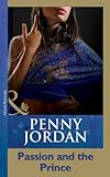 Front cover for the book Passion and the Prince by Penny Jordan