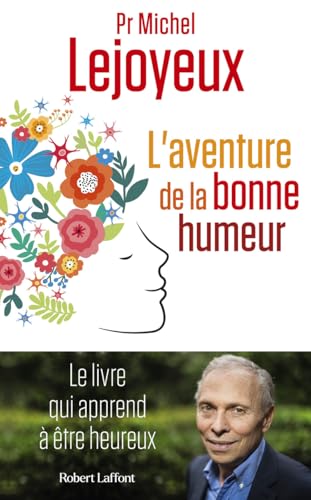 L'aventure de la bonne humeur: le roman qui apprend à être heureux