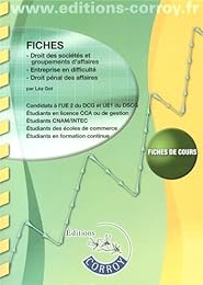 Fiches, droit des sociétés et groupements d'affaires, entreprise en difficulté, droit pénal des affaires