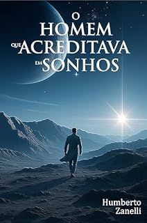 Livro O Homem que Acreditava em Sonhos