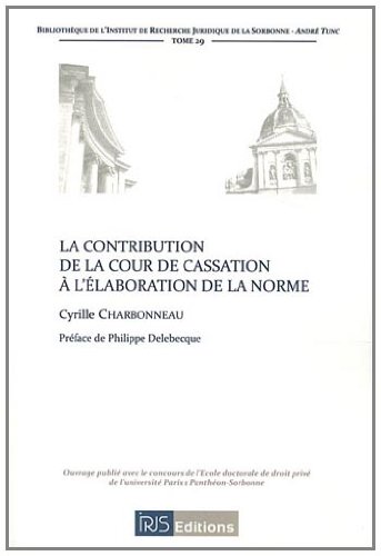 La  contribution de la Cour de cassation à l'élaboration de la norme