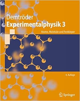 Experimentalphysik 3 Atome Molekule Und Festkorper Springer Lehrbuch Amazon De Demtroder Wolfgang Bucher