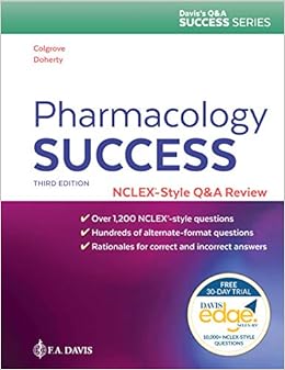 Pharmacology Success: NCLEX®-Style Q&A Review Pharmacology Success: NCLEX®-Style Q&A Review