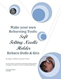 Making your own Vinyl Doll Reborning Tools: Soft Felting Needle Holder (Excellence in Reborn Artistry)