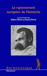 Le  rayonnement européen de Nietzsche