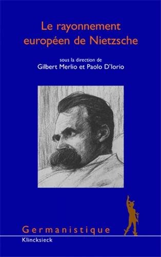 Le  rayonnement européen de Nietzsche