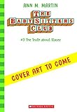 The Truth About Stacey (The Baby-Sitters Club, No.3)