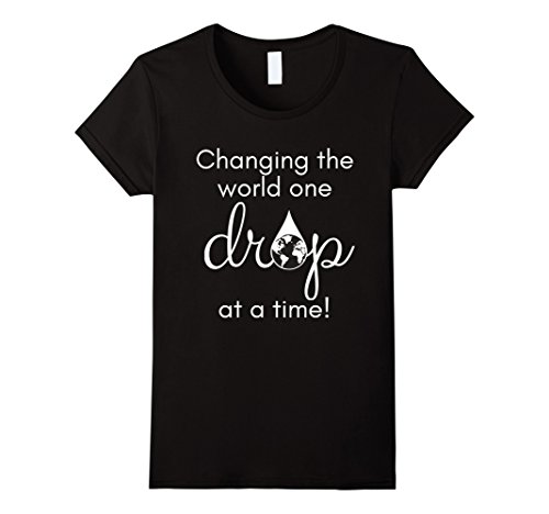 Changing The World One Drop At A Time