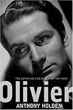 Olivier by Anthony Holden