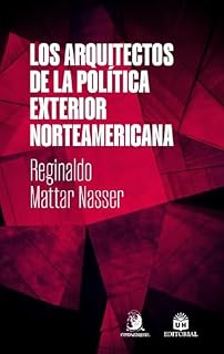 Livro Los Arquitectos de la Política Exterior Norteamericana