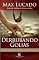 Livro Derrubando Golias: Descubra como superar os maiores obstáculos de sua vida