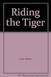 Riding the Tiger