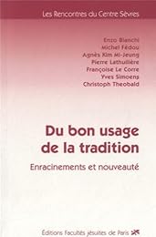 Du bon usage de la tradition