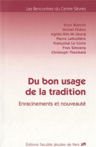 Du bon usage de la tradition