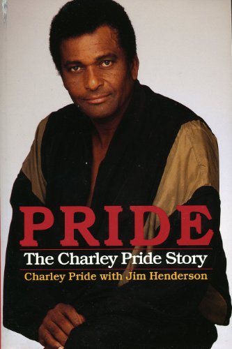 Pride - The Charley Pride Story 0971590001 Book Cover