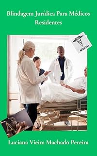 Livro Blindagem Jurídica Para Médicos Residentes