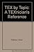 TeX by Topic: A TeXnician's Reference by