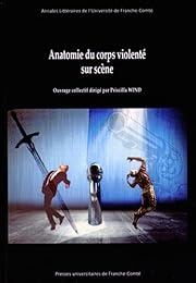 Anatomie du corps violenté sur scène