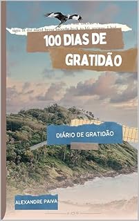 Livro 100 Dias de gratidão: Um diário de gratidão