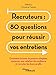 Recruteurs : 80 questions pour réussir vos entretiens : Comment trouver la posture adaptée, instaurer une relation de confiance et recruter les bons profils by