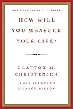 How Will You Measure Your Life?