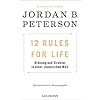 12 Rules For Life: Ordnung und Struktur in einer chaotischen Welt – Aktualisierte Neuausgabe Broschiert – 19. August 2019