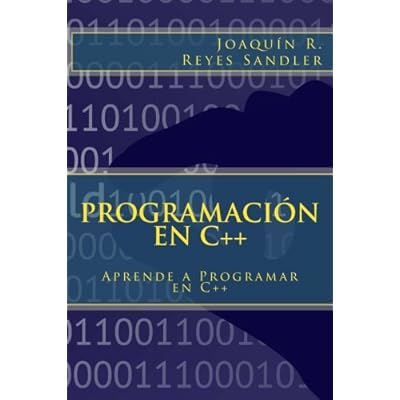 Programación en C++: Aprende a Programar en C++ Programación en C++: Aprende a Programar en C++