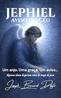 Livro JEPHIEL: Volume Um – Aviso do Céu