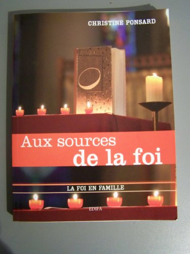 Aux sources de la foi