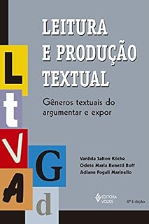 Livro Leitura e produção textual: Gêneros textuais do argumentar e expor