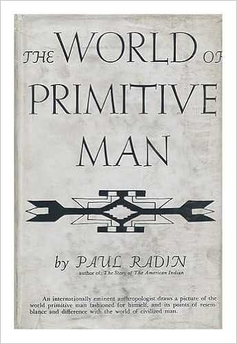 The World Of Primitive Man Radin Paul Amazon Com Books