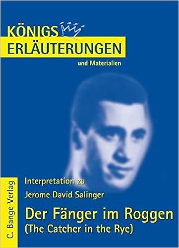 Konigs Erlauterungen Und Materialien Bd 328 Der Fanger Im Roggen Amazon De Salinger Jerome David Bode Matthias Bucher