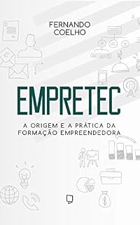 Livro Empretec: A origem e a prática da formação empreendedora
