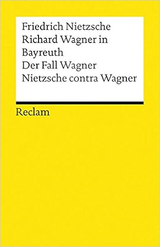 Richard Wagner In Bayreuth Der Fall Wagner Nietzsche - 