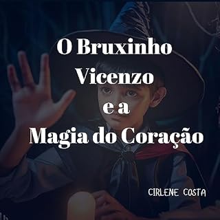 Livro O bruxinho Vicenzo e a magia do coração