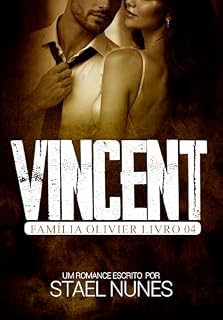 Livro VINCENT: FAMÍLIA OLIVIER LIVRO 04