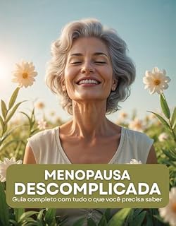 Livro Menopausa Descomplicada: Tudo o que Você Precisa Saber