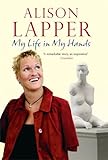 MY LIFE IN MY HANDS by Alison & Guy Feldman. Lapper
