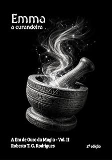 Livro Emma, a curandeira (A Era de Ouro da Magia Livro 2)