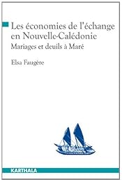 Les  économies de l'échange en Nouvelle-Calédonie